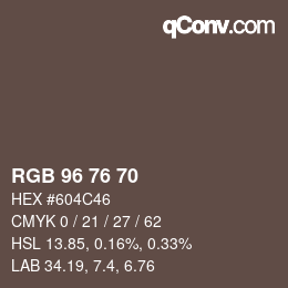 颜色代码: RGB 96 76 70 | qconv.com