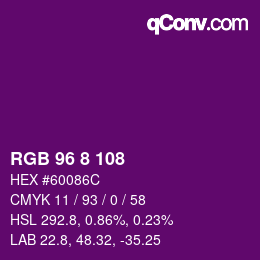 カラーコード: RGB 96 8 108 | qconv.com