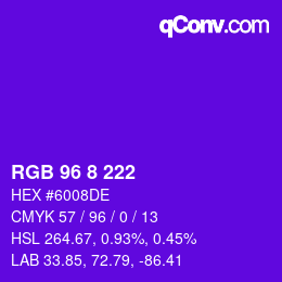 カラーコード: RGB 96 8 222 | qconv.com