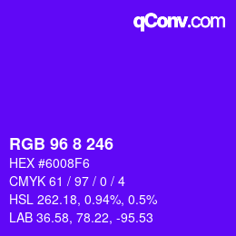 カラーコード: RGB 96 8 246 | qconv.com