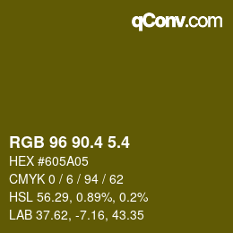 カラーコード: RGB 96 90.4 5.4 | qconv.com