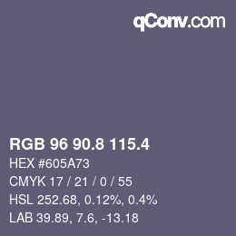 カラーコード: RGB 96 90.8 115.4 | qconv.com