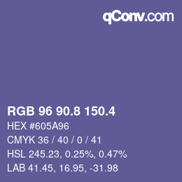 カラーコード: RGB 96 90.8 150.4 | qconv.com