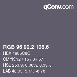 カラーコード: RGB 96 92.2 108.6 | qconv.com