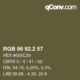 カラーコード: RGB 96 92.2 57 | qconv.com