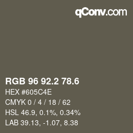 カラーコード: RGB 96 92.2 78.6 | qconv.com