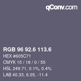 カラーコード: RGB 96 92.6 113.6 | qconv.com