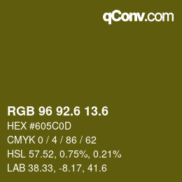 カラーコード: RGB 96 92.6 13.6 | qconv.com