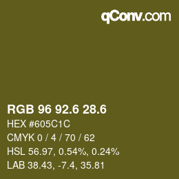 カラーコード: RGB 96 92.6 28.6 | qconv.com
