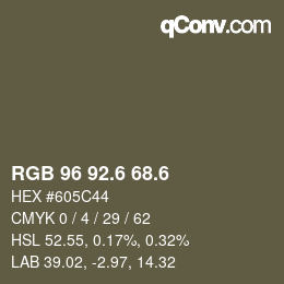 カラーコード: RGB 96 92.6 68.6 | qconv.com