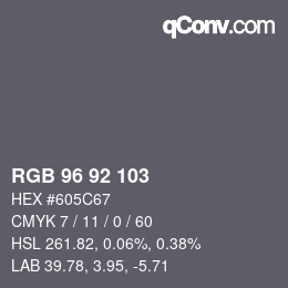 カラーコード: RGB 96 92 103 | qconv.com
