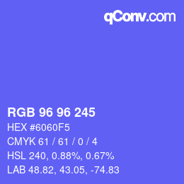 颜色代码: RGB 96 96 245 | qconv.com