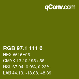 カラーコード: RGB 97.1 111 6 | qconv.com