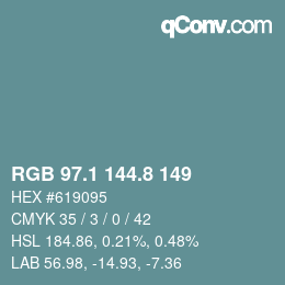カラーコード: RGB 97.1 144.8 149 | qconv.com