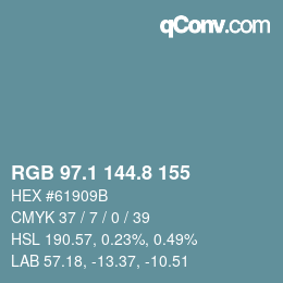 カラーコード: RGB 97.1 144.8 155 | qconv.com