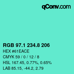 カラーコード: RGB 97.1 234.8 206 | qconv.com