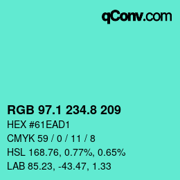 カラーコード: RGB 97.1 234.8 209 | qconv.com
