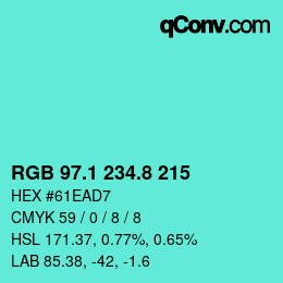 カラーコード: RGB 97.1 234.8 215 | qconv.com