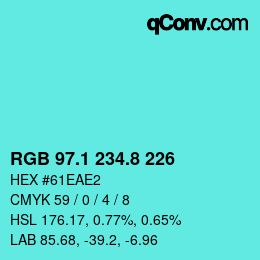 カラーコード: RGB 97.1 234.8 226 | qconv.com
