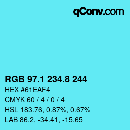 カラーコード: RGB 97.1 234.8 244 | qconv.com