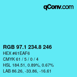 カラーコード: RGB 97.1 234.8 246 | qconv.com