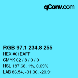 Color code: RGB 97.1 234.8 255 | qconv.com
