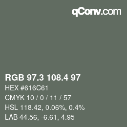 カラーコード: RGB 97.3 108.4 97 | qconv.com