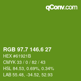 カラーコード: RGB 97.7 146.6 27 | qconv.com