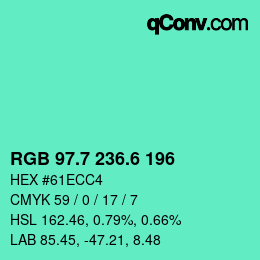 カラーコード: RGB 97.7 236.6 196 | qconv.com