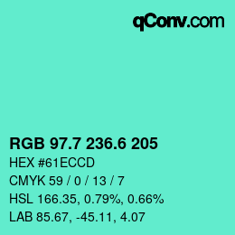 カラーコード: RGB 97.7 236.6 205 | qconv.com