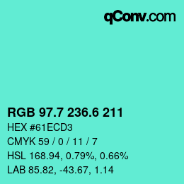 カラーコード: RGB 97.7 236.6 211 | qconv.com