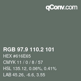 Color code: RGB 97.9 110.2 101 | qconv.com