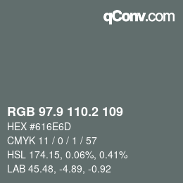 カラーコード: RGB 97.9 110.2 109 | qconv.com