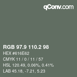 カラーコード: RGB 97.9 110.2 98 | qconv.com