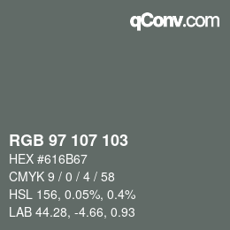 Color code: RGB 97 107 103 | qconv.com