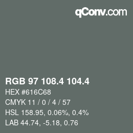 カラーコード: RGB 97 108.4 104.4 | qconv.com