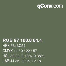 カラーコード: RGB 97 108.8 84.4 | qconv.com