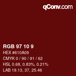 Color code: RGB 97 10 9 | qconv.com