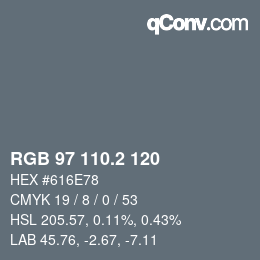カラーコード: RGB 97 110.2 120 | qconv.com