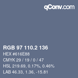 カラーコード: RGB 97 110.2 136 | qconv.com