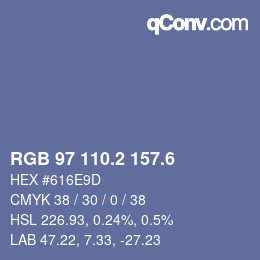 カラーコード: RGB 97 110.2 157.6 | qconv.com