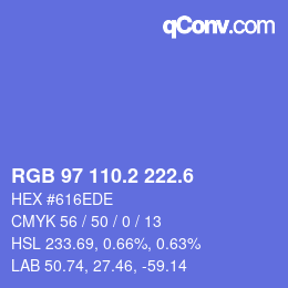 カラーコード: RGB 97 110.2 222.6 | qconv.com