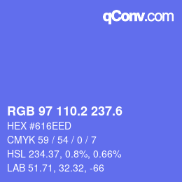 カラーコード: RGB 97 110.2 237.6 | qconv.com