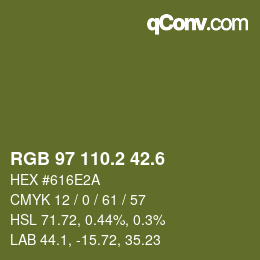 カラーコード: RGB 97 110.2 42.6 | qconv.com