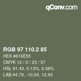 カラーコード: RGB 97 110.2 85 | qconv.com
