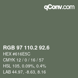 カラーコード: RGB 97 110.2 92.6 | qconv.com