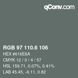 カラーコード: RGB 97 110.6 106 | qconv.com