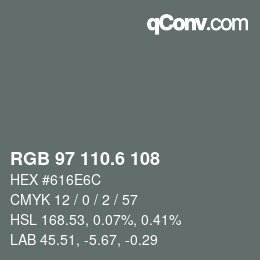 カラーコード: RGB 97 110.6 108 | qconv.com