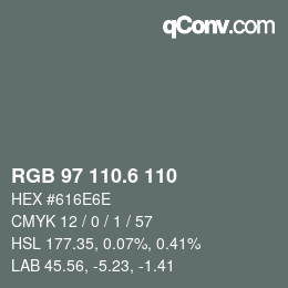 カラーコード: RGB 97 110.6 110 | qconv.com