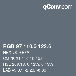 カラーコード: RGB 97 110.6 122.6 | qconv.com